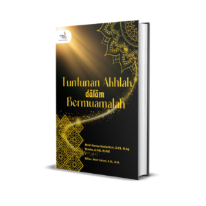 Tuntunan Akhlak Dalam Bermuamalah