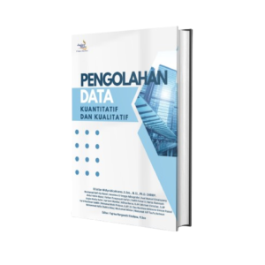 Pengolahan Data Kuantitatif Dan Kualitatif