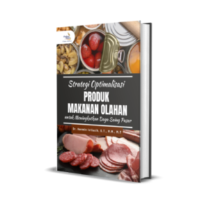 STRATEGI OPTIMALISASI PRODUK MAKANAN OLAHAN UNTUK MENINGKATKAN DAYA SAING PASAR