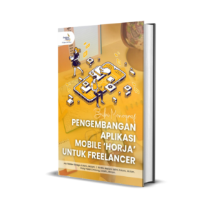 BUKU MONOGRAF PENGEMBANGAN APLIKASI    MOBILE ‘HORJA’ UNTUK FREELANCER