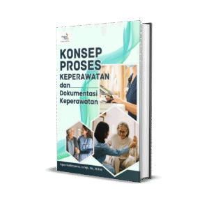Konsep Proses Keperawatan dan  Dokumentasi Keperawatan