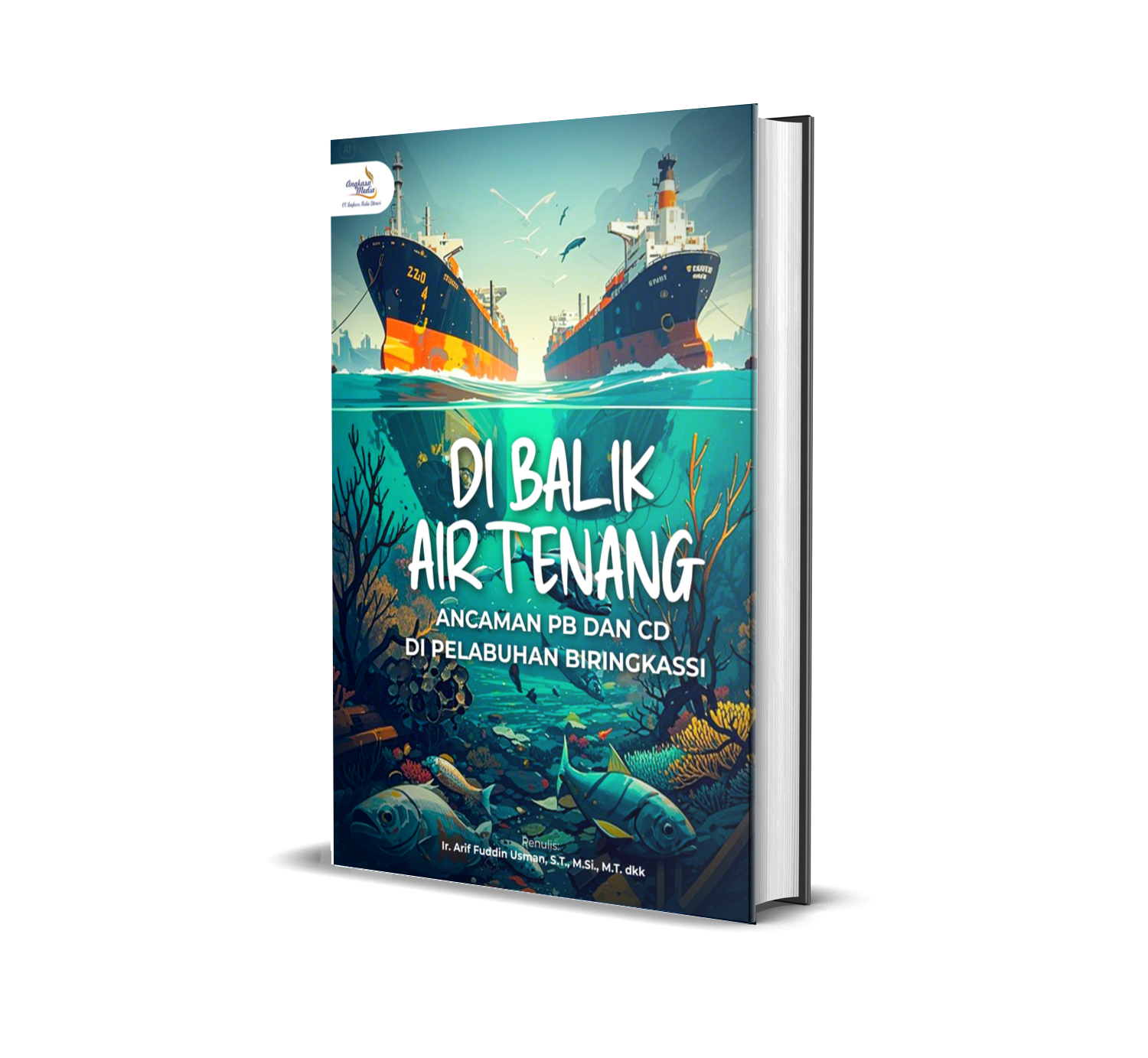 DIBALIK AIR TENANG (Ancaman Pb dan Cd di Pelabuhan Biringkassi)