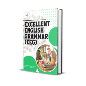 EXCELLENT ENGLISH GRAMMAR (EEG)