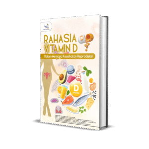 RAHASIA VITAMIN D DALAM MENJAGA KESEHATAN REPRODUKSI