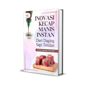 INOVASI KECAP MANIS INSTAN DARI DAGING SAPI TETELAN
