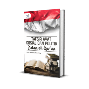 Tafsir Ayat Sosial dan Politik dalam Al-Qur’an