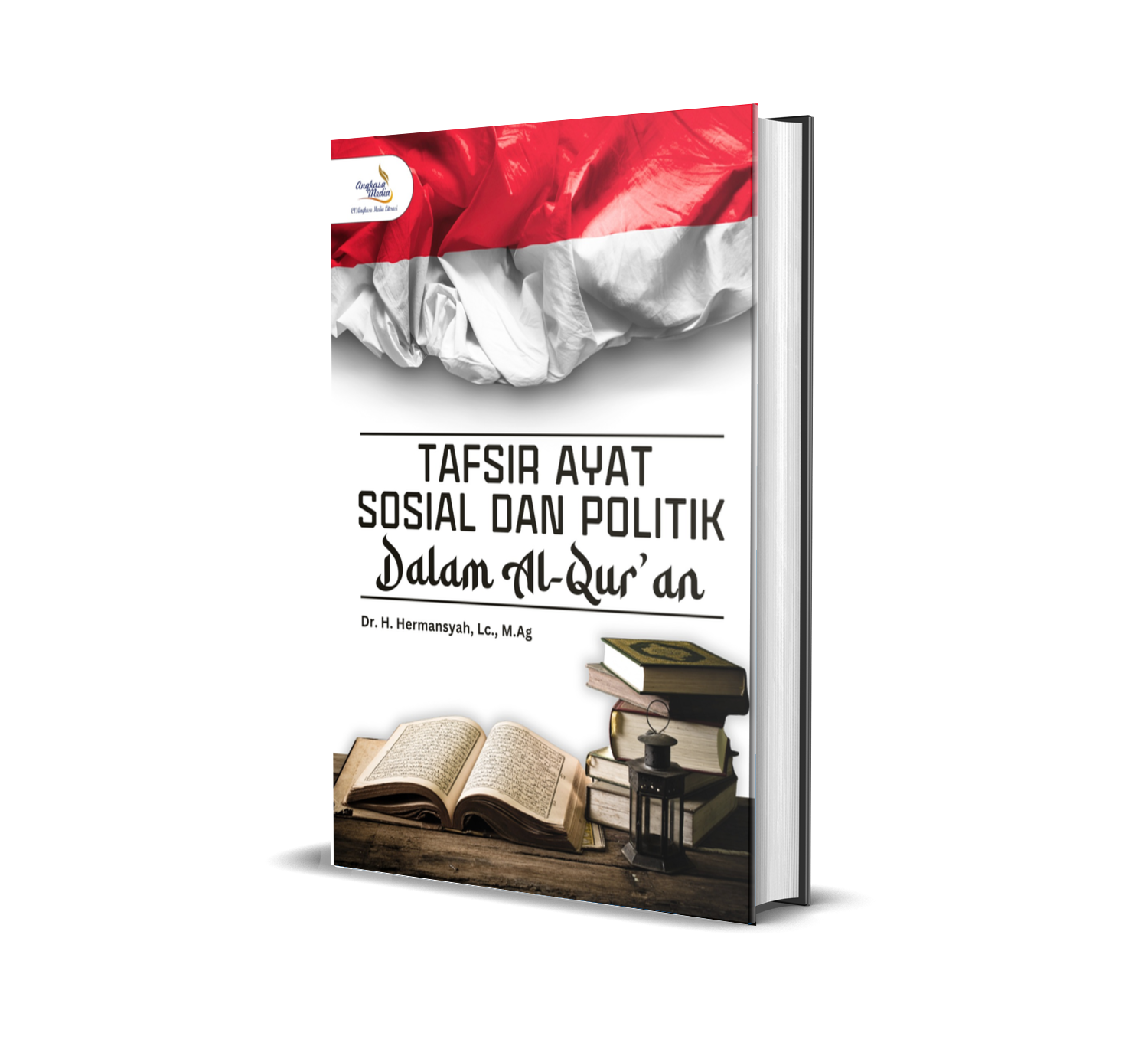 Tafsir Ayat Sosial dan Politik dalam Al-Qur’an