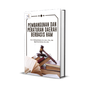 PEMBANGUNAN DAN PERATURAN DAERAH BERBASIS HAM