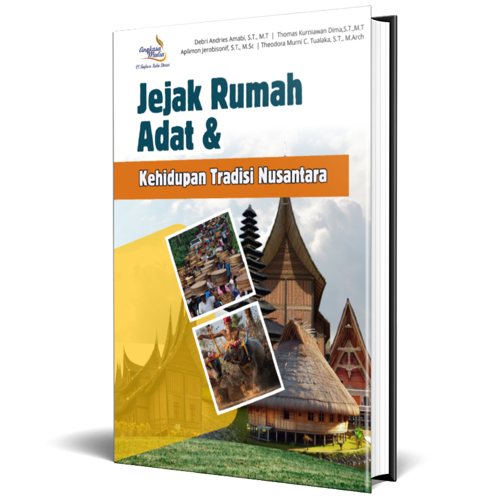 Jejak Rumah Adat & Kehidupan Tradisi Nusantara