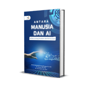 Antara Manusia dan AI (Refleksi tentang Kesadaran dan Kemanusiaan)