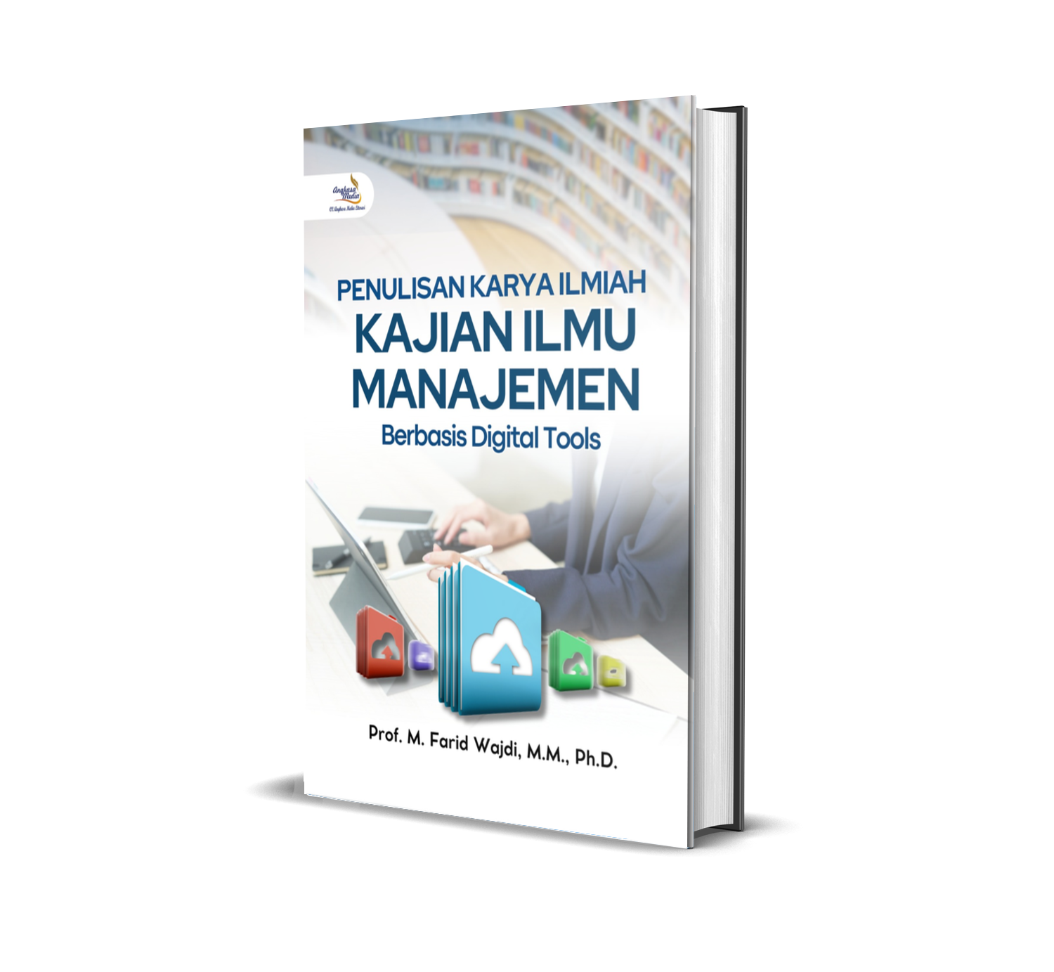 Penulisan Karya Ilmiah Kajian Ilmu Manajemen Berbasis Digital Tools