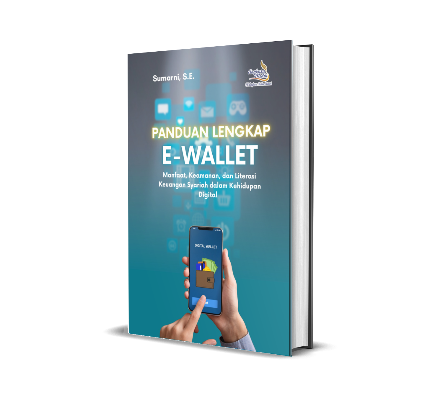 Panduan Lengkap E-Wallet (Manfaat, Keamanan, dan Literasi Keuangan Syariah dalam Kehidupan Digital)