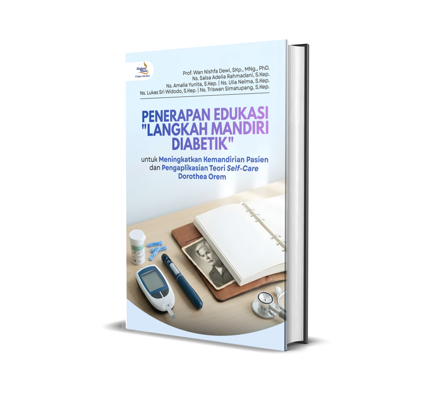 Penerapan Edukasi "Langkah Mandiri Diabetik" untuk Meningkatkan Kemandirian Pasien dan Pengaplikasian Teori Self-Care Dorothea Orem
