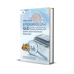 Buku Ajar Epidemiologi Gizi Konsep, Metode, dan Aplikasi dalam Kesehatan Masyarakat