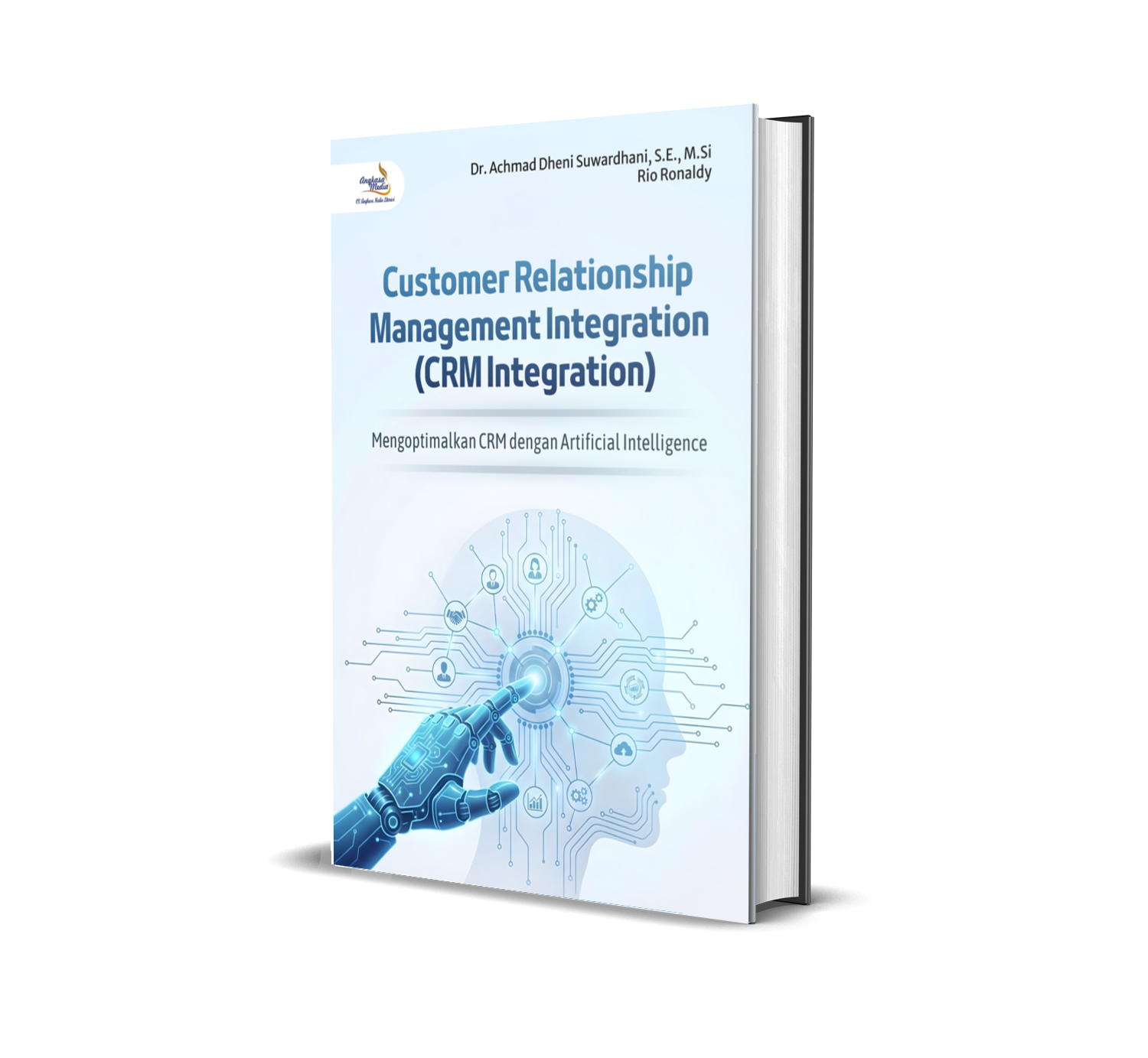 Customer Relationship Management Integration (CRM Integration): Mengoptimalkan CRM dengan Artificial Intelligence