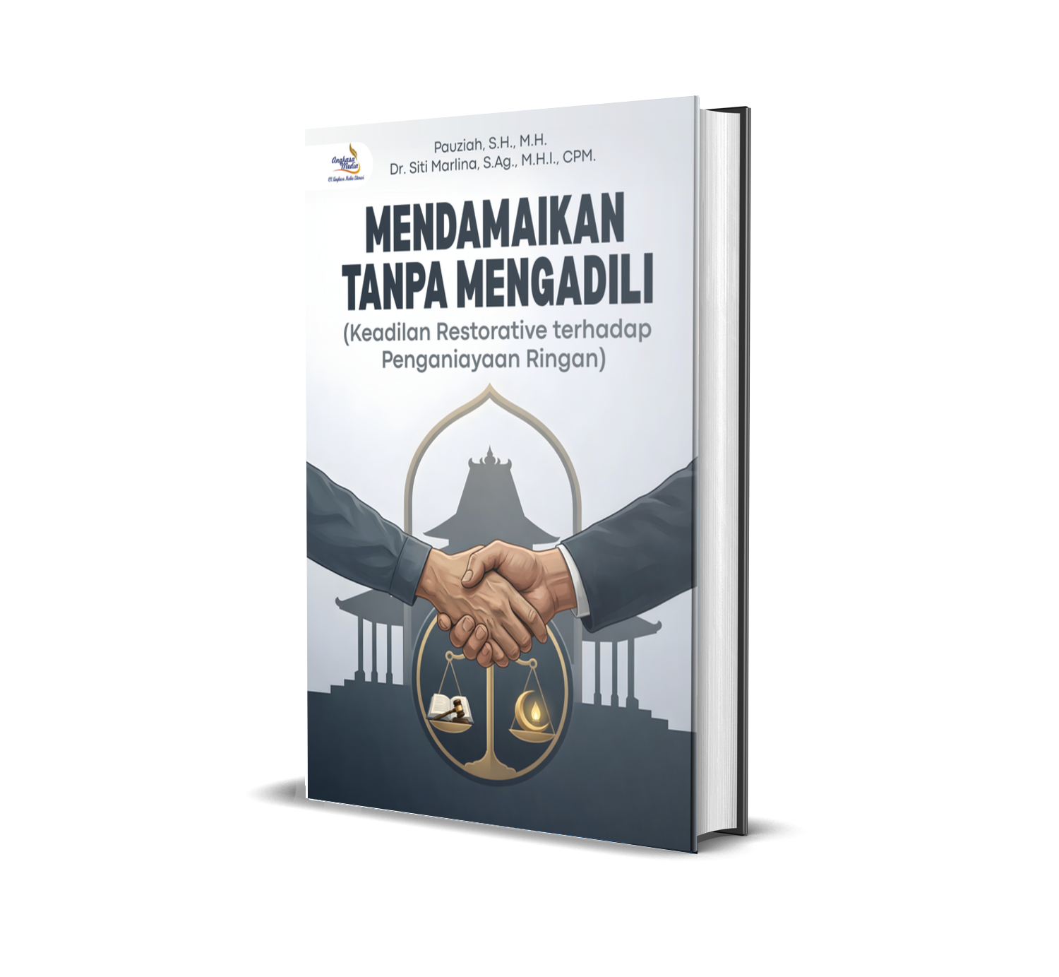 MENDAMAIKAN TANPA MENGADILI (Keadilan Restorative Terhadap Penganiayaan Ringan)