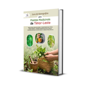Livro de Monografias Sobre Plantas Medicinais de Timor-Leste