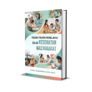 Teori-Teori Perilaku dalam Kesehatan Masyarakat