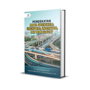 Pendekatan Model Greenshield, Greensberg, Underwood, dan Teori Gravity