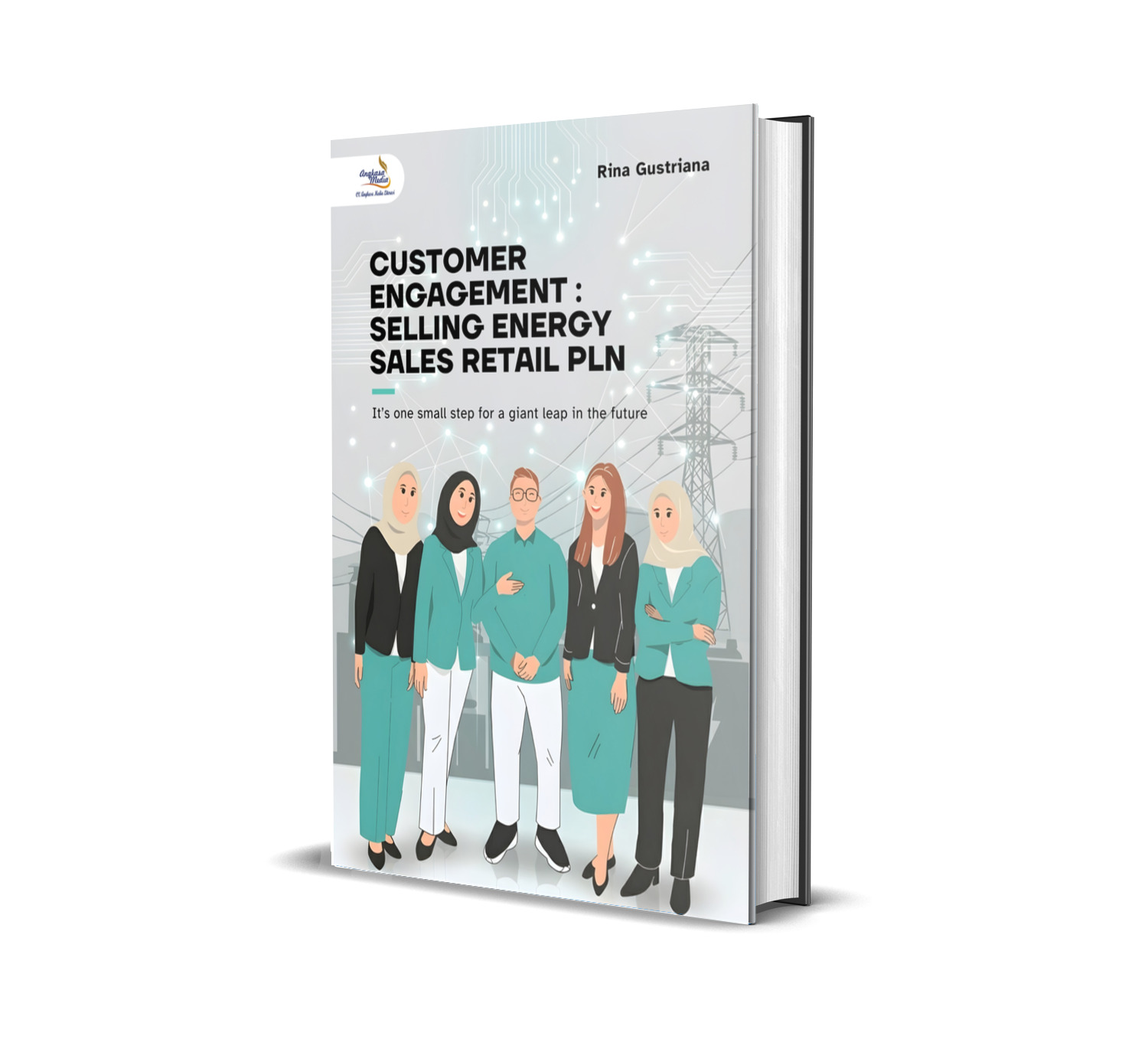 CUSTOMER ENGAGEMENT : SELLING ENERGY SALES RETAIL PLN It’s one small step for a giant leap in the future