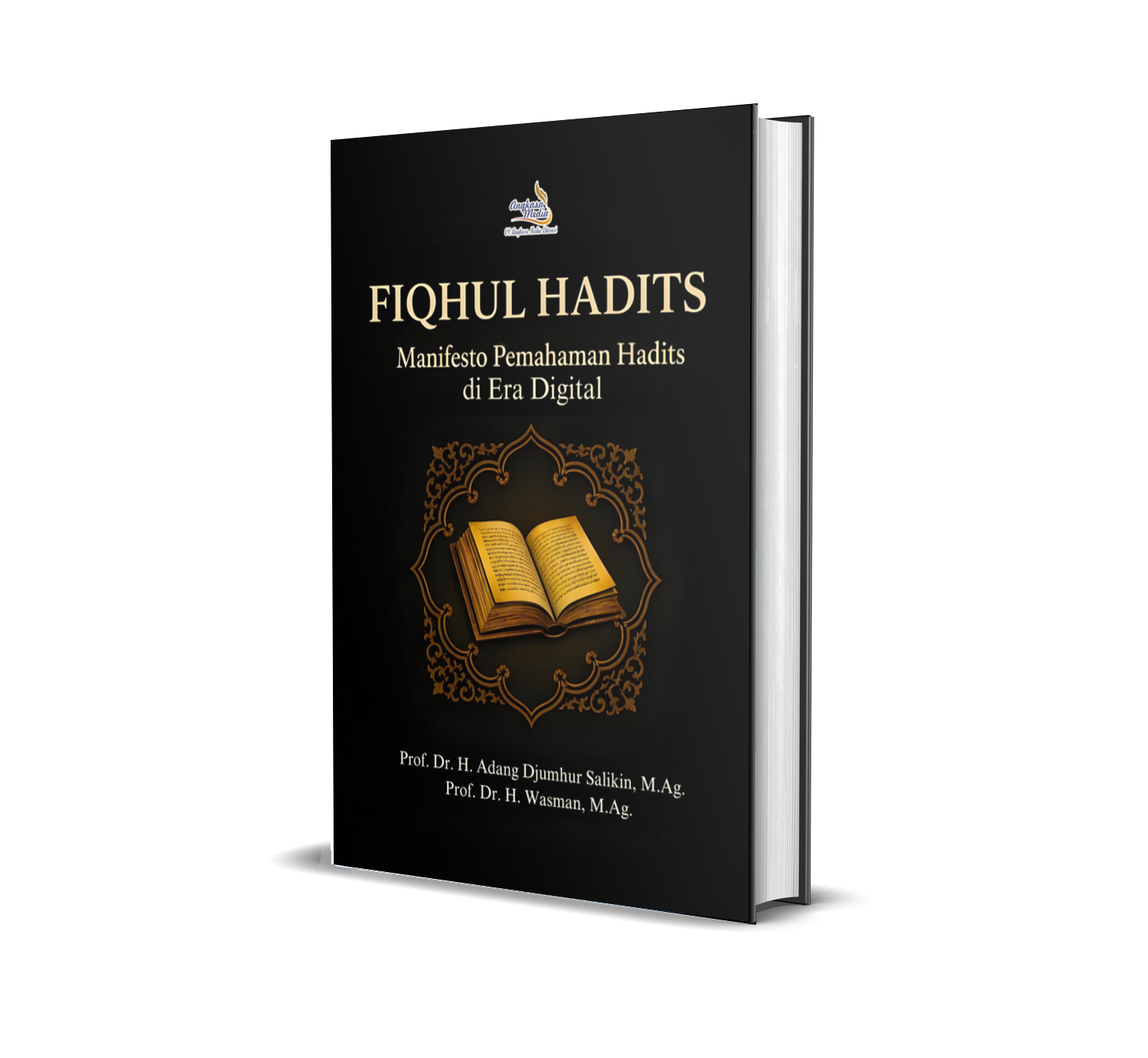 FIQHUL HADITS: Manifesto Pemahaman Hadits di Era Digital