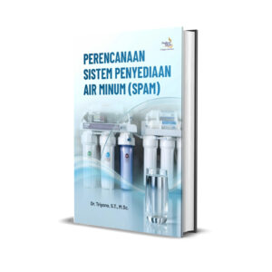 Perencanaan Sistem Penyediaan Air Minum (SPAM)