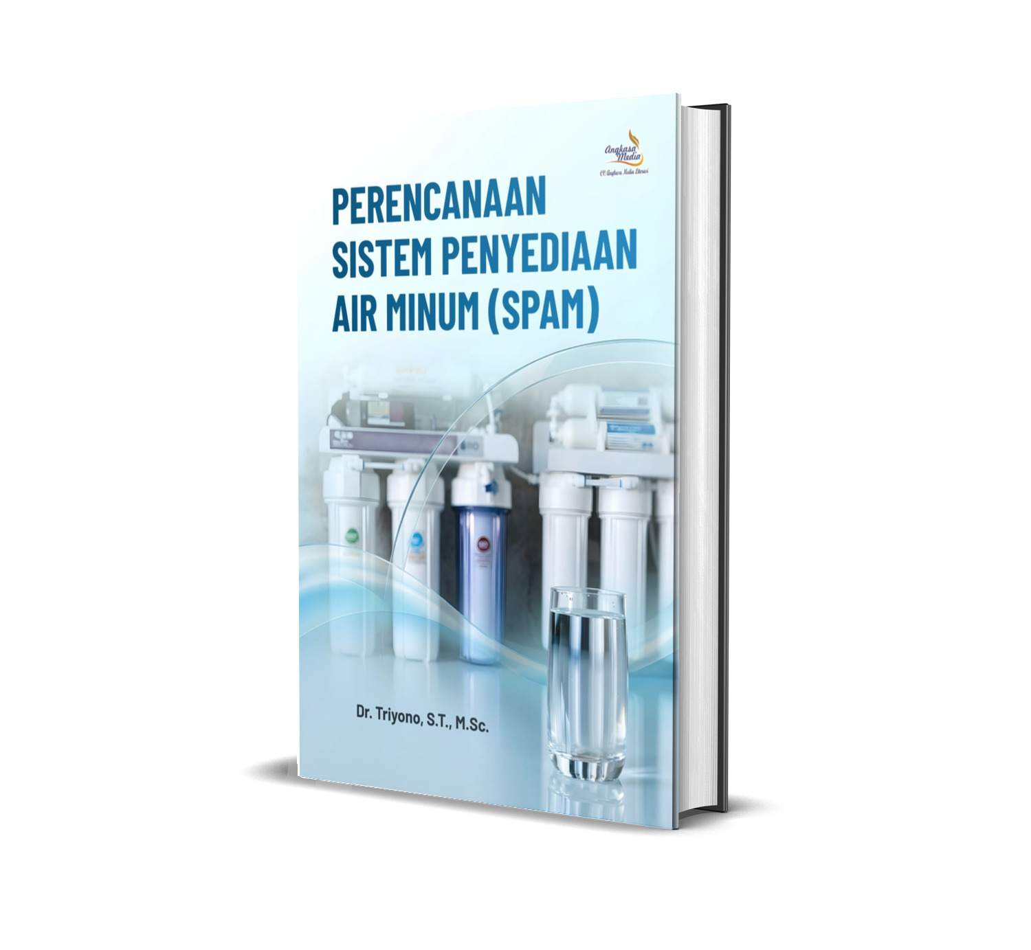 Perencanaan Sistem Penyediaan Air Minum (SPAM)