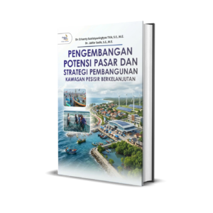 PENGEMBANGAN POTENSI PASAR DAN STRATEGI PEMBANGUNAN KAWASAN PESISIR BERKELANJUTAN