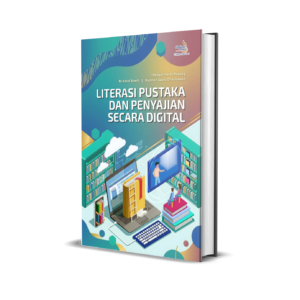 LITERASI PUSTAKA DAN PENYAJIAN SECARA DIGITAL