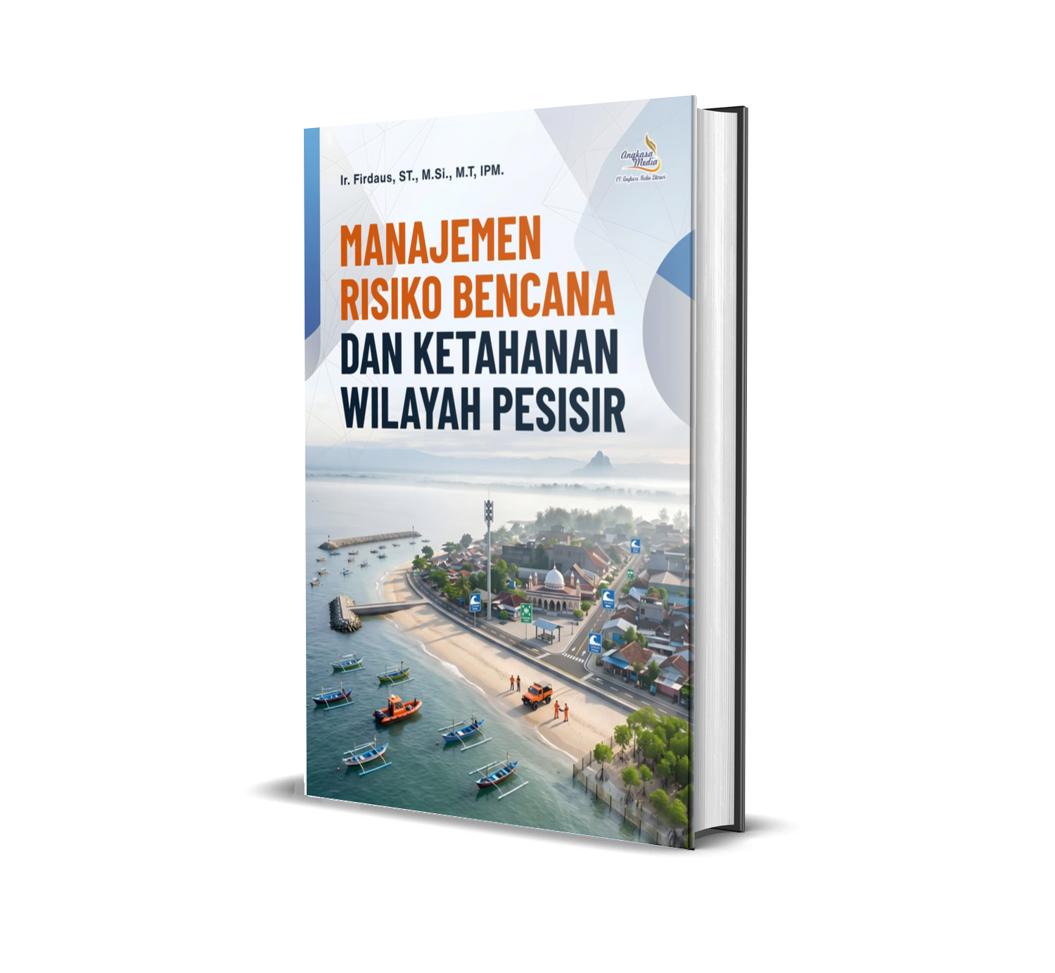 MANAJEMEN RISIKO BENCANA DAN KETAHANAN WILAYAH PESISIR