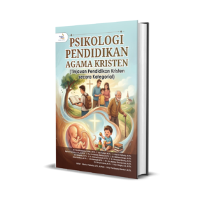 PSIKOLOGI PENDIDIKAN AGAMA KRISTEN (Tinjauan Pendidikan Kristen secara Kategorial)