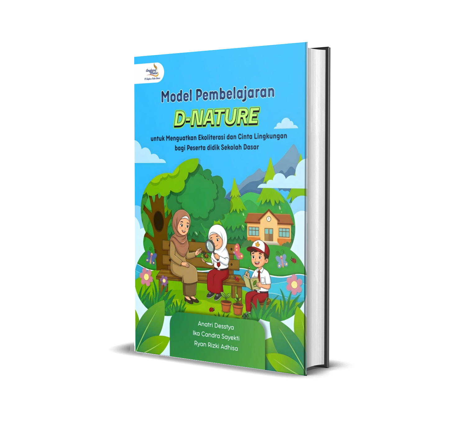MODEL PEMBELAJARAN D-NATURE (UNTUK MENGUATKAN EKOLITERASI DAN CINTA LINGKUNGAN BAGI PESERTA DIDIK SEKOLAH DASAR)