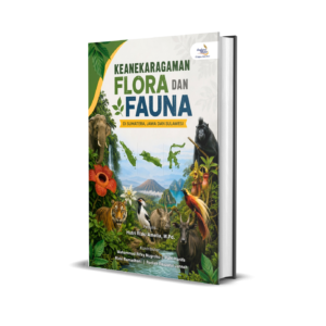 KEANEKARAGAMAN FLORA DAN FAUNA DI SUMATERA, JAWA DAN SULAWESI