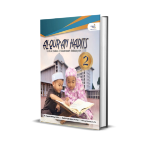 AL-QUR’AN HADITS Untuk Kelas 2 Madrasah Ibtidaiyah