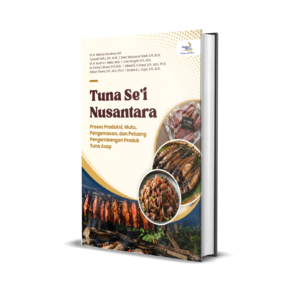 TUNA SE’I NUSANTARA: PROSES PRODUKSI, MUTU, PENGEMASAN, DAN PELUANG PENGEMBANGAN PRODUK TUNA ASAP