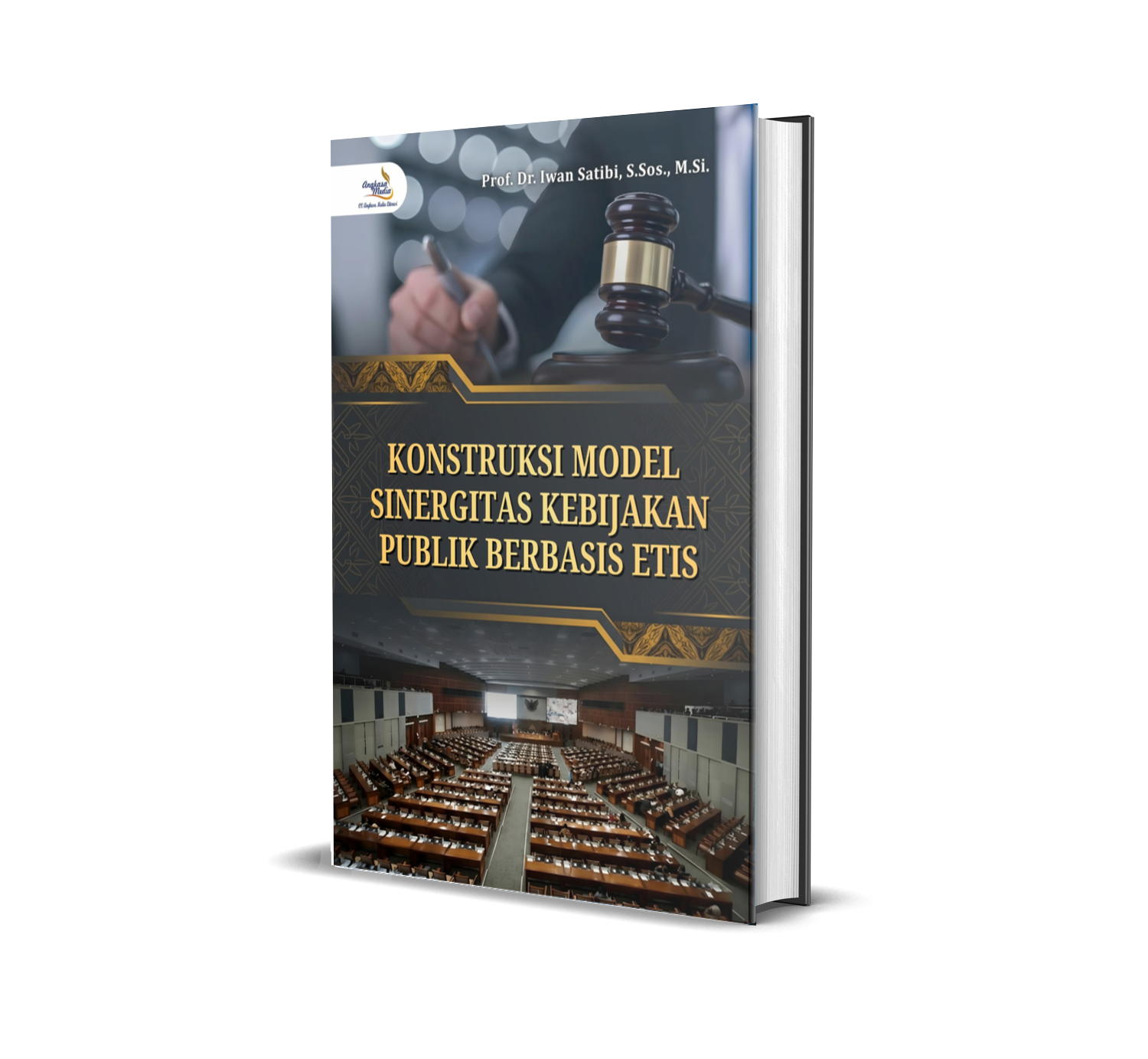 KONSTRUKSI MODEL SINERGITAS KEBIJAKAN PUBLIK BERBASIS ETIS