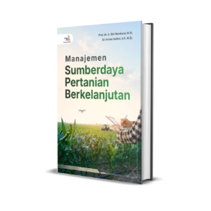 MANAJEMEN SUMBERDAYA PERTANIAN BERKELANJUTAN