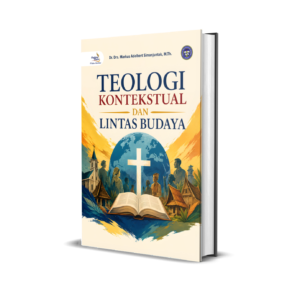 TEOLOGI KONTEKSTUAL DAN LINTAS BUDAYA