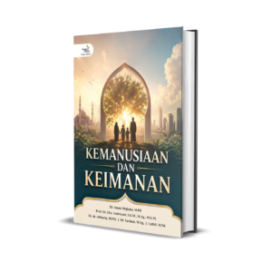 KEMANUSIAAN DAN KEIMANAN