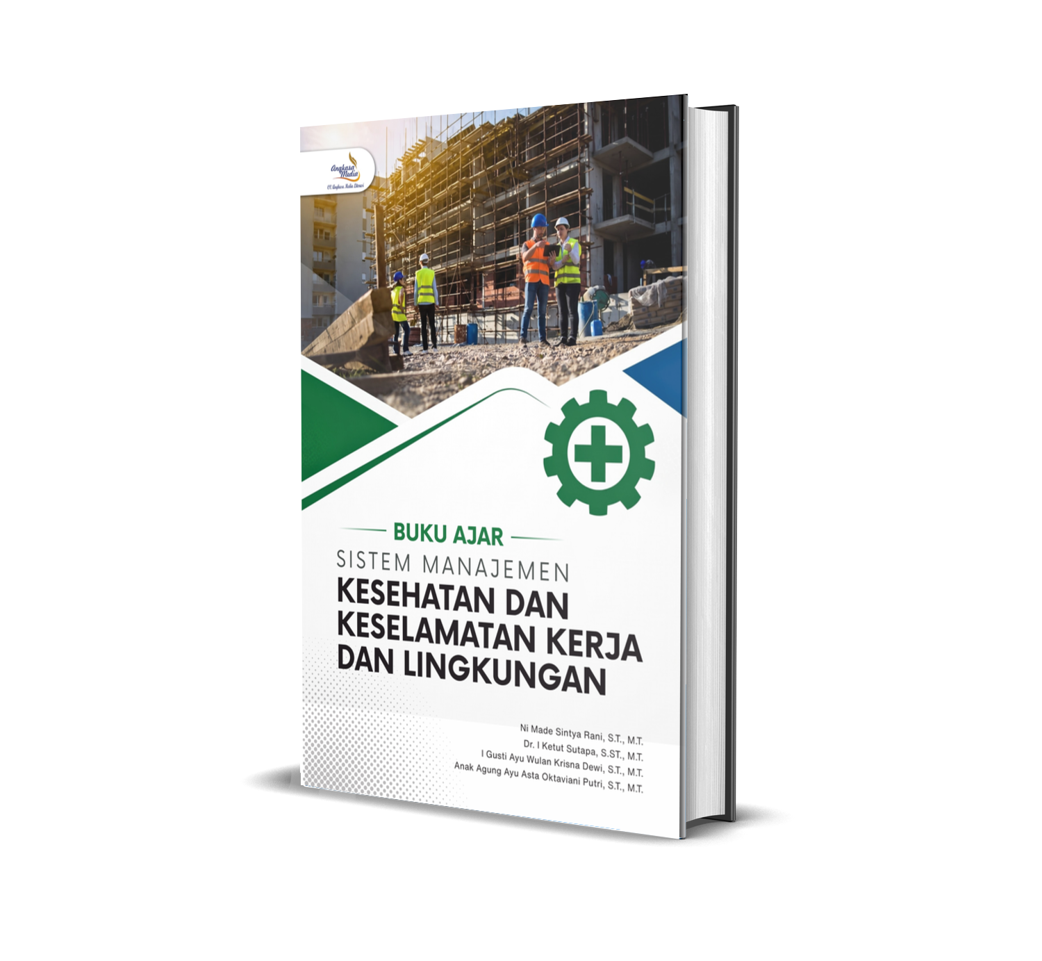 BUKU AJAR SISTEM MANAJEMEN KESEHATAN DAN KESELAMATAN KERJA DAN LINGKUNGAN
