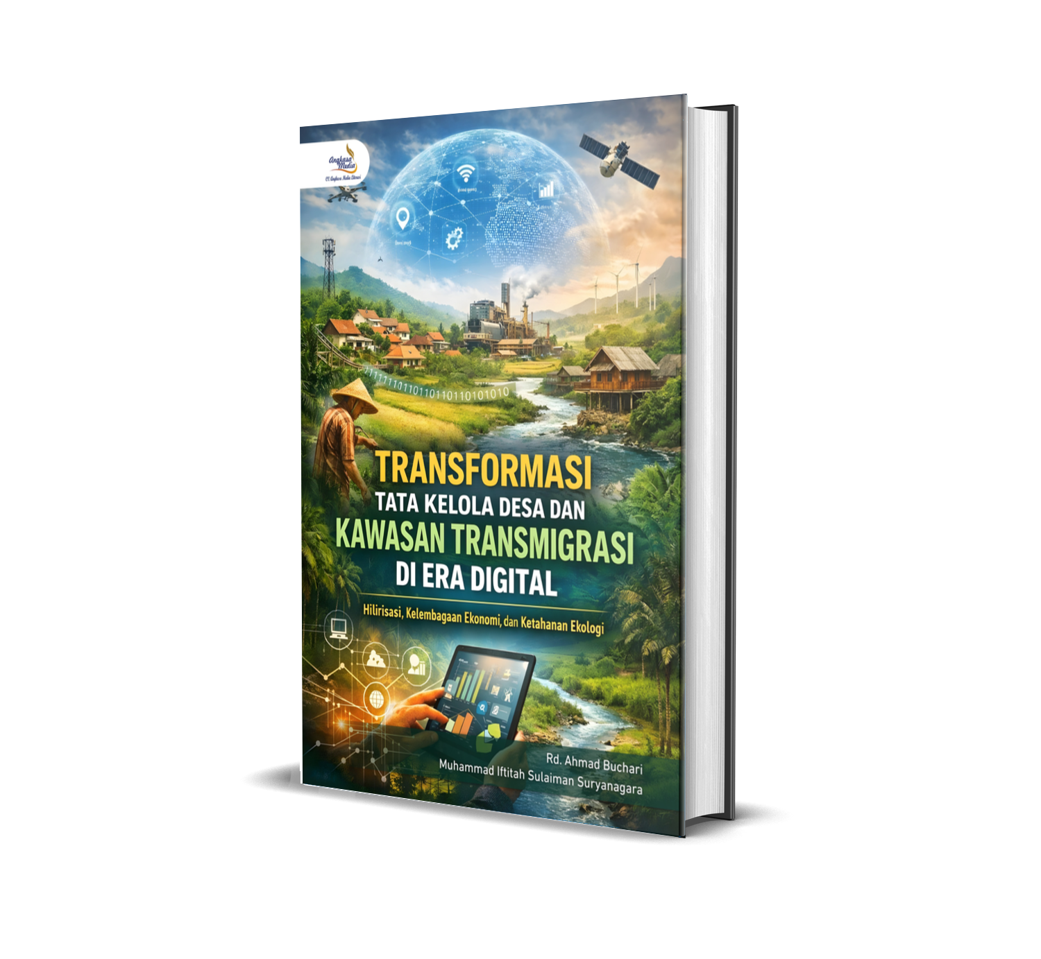 TRANSFORMASI TATA KELOLA DESA DAN KAWASAN TRANSMIGRASI DI ERA DIGITAL (Hilirisasi, Kelembagaan Ekonomi, dan Ketahanan Ekologi)