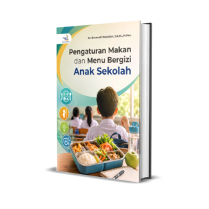 PENGATURAN MAKAN DAN MENU BERGIZI ANAK SEKOLAH