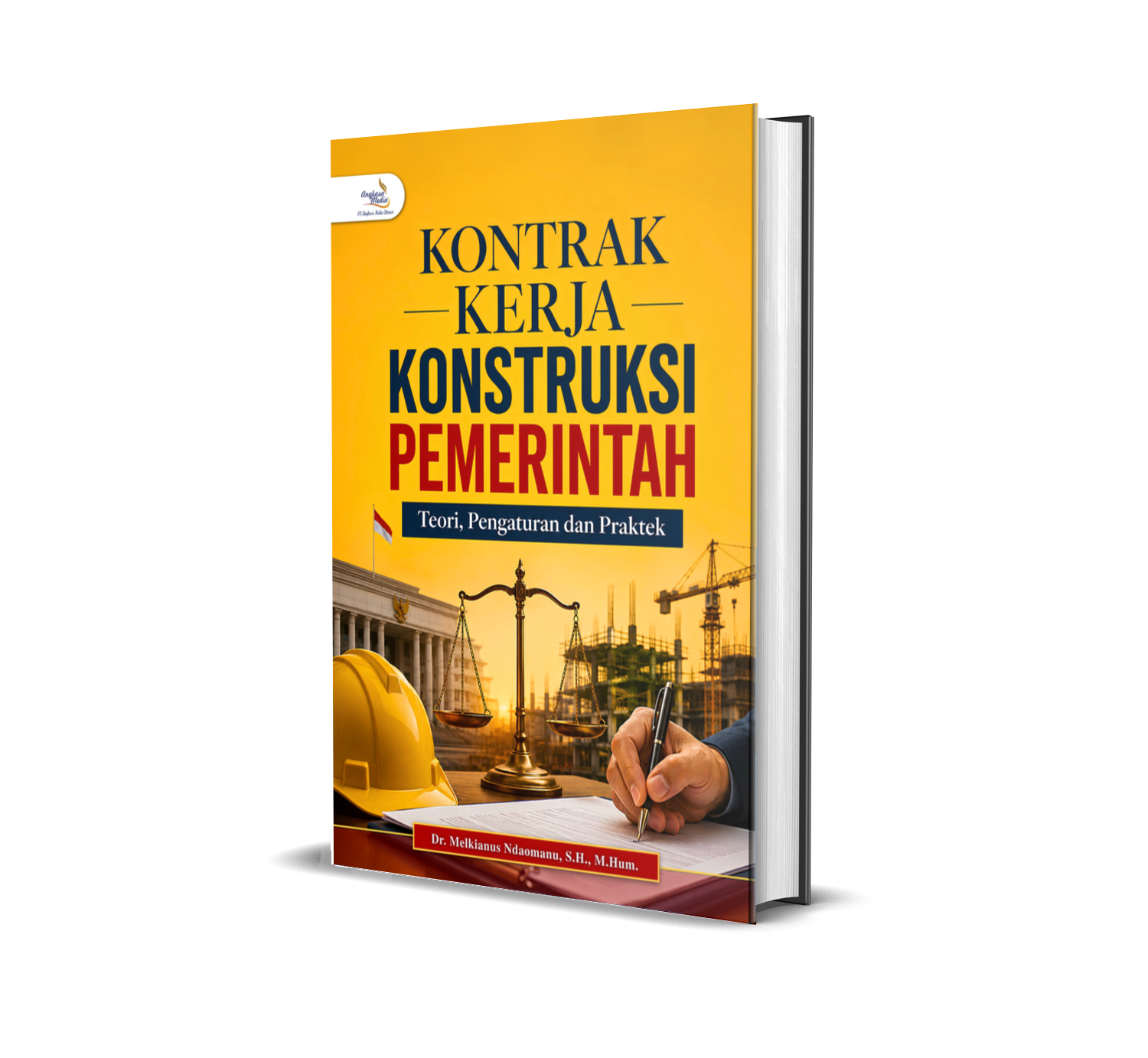 KONTRAK KERJA KONSTRUKSI PEMERINTAH Teori, Pengaturan dan Praktek