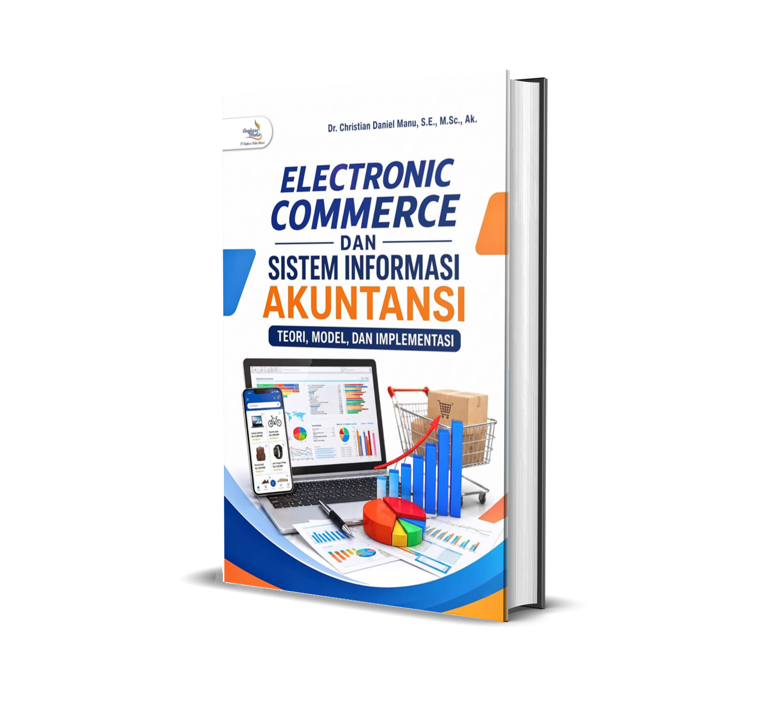 ELECTRONIC COMMERCE DAN SISTEM INFORMASI AKUNTANSI: TEORI, MODEL, DAN IMPLEMENTASI