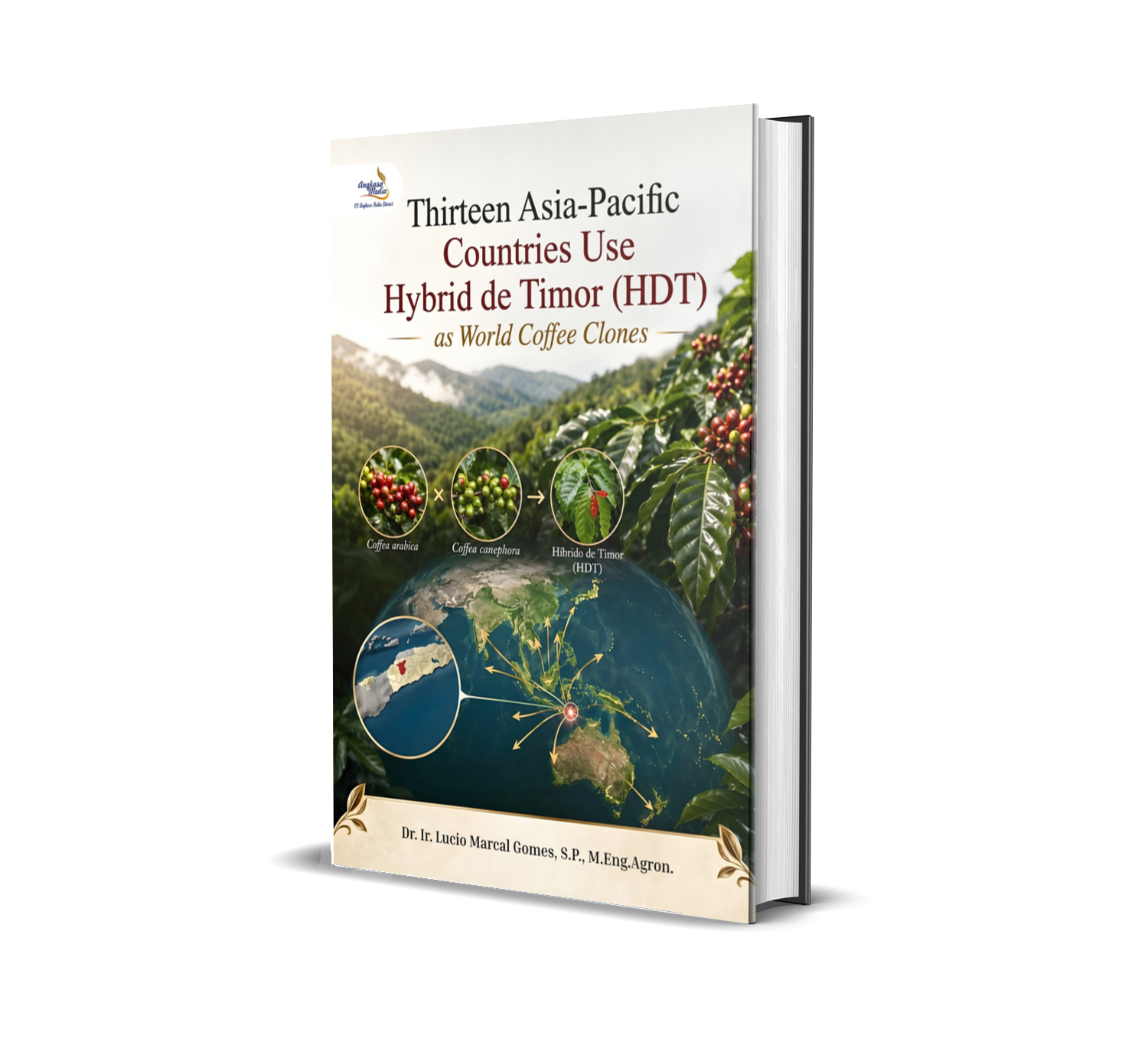 THIRTEEN ASIA & PACIFIC COUNTRIES USE HYBRID DE TIMOR (HDT) AS WORLD COFFEE CLONES