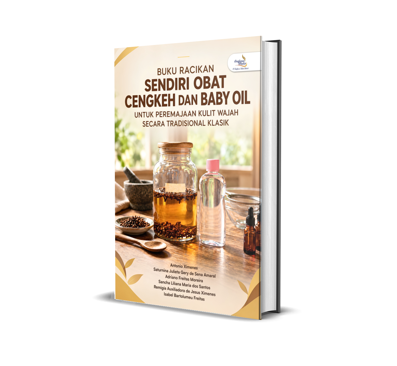 BUKU RACIKAN SENDIRI OBAT CENGKEH DAN BABY OIL UNTUK PEREMAJAAN KULIT WAJAH SECARA TRADISIONAL KLASIK